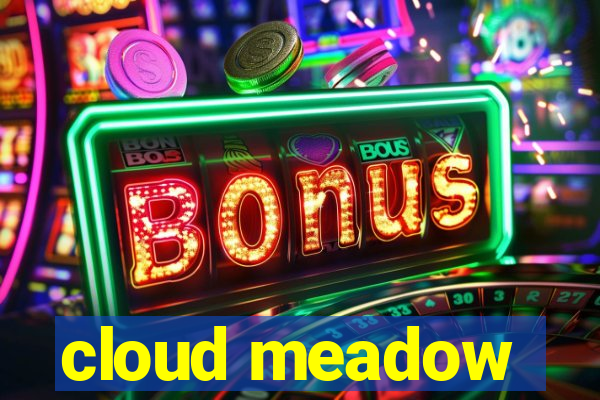 cloud meadow